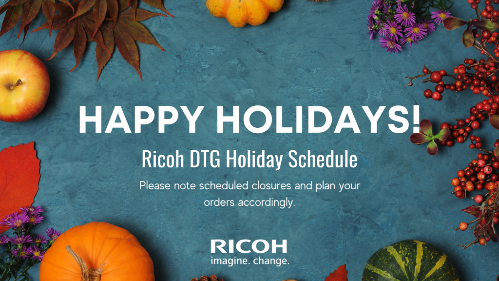 Ricoh DTG Holiday Closures